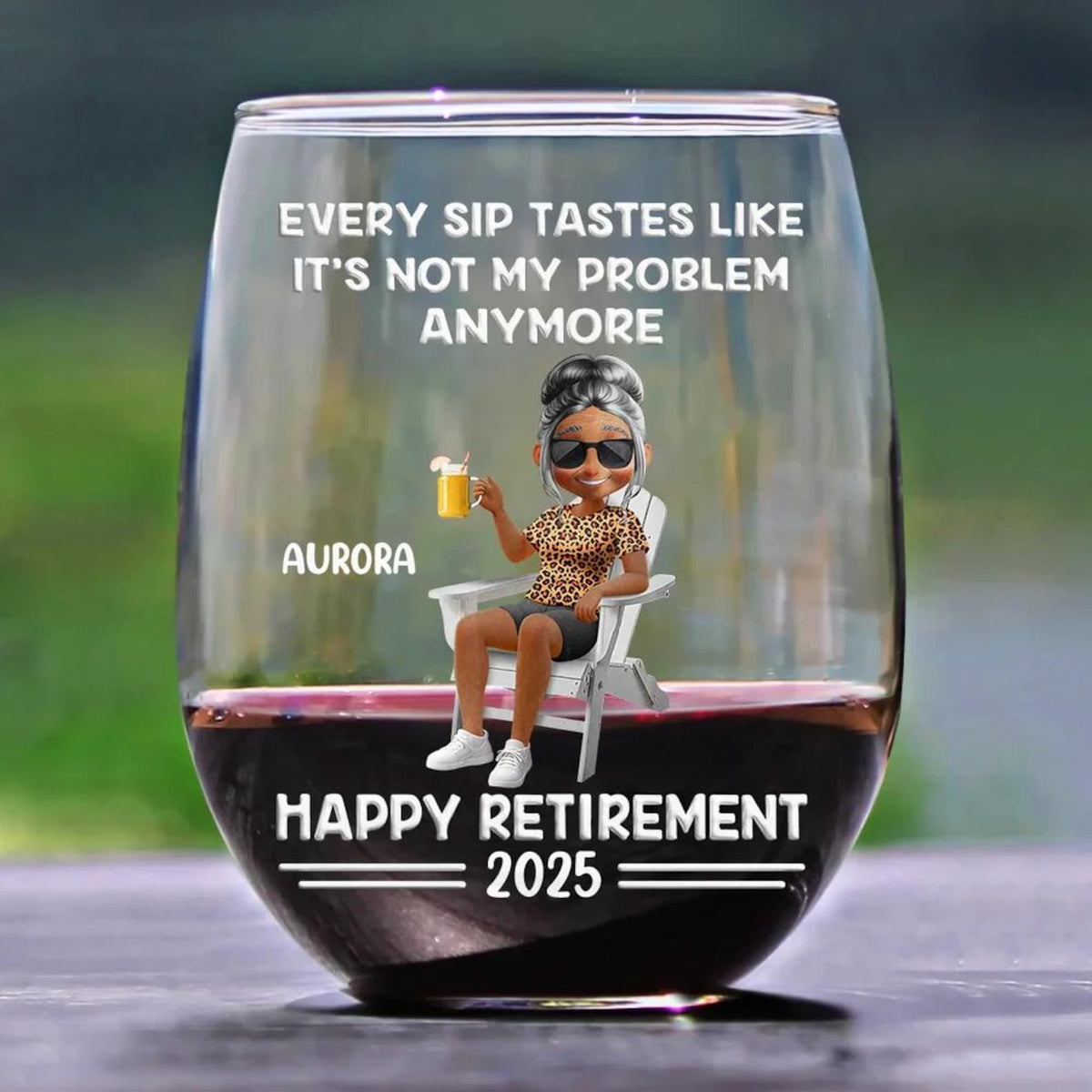 Every Sip Tastes Like It's Not My Problem Anymore Cartoon Personalized Custom Stemless Wine Glass, Retirement Party Gift, Custom Gifts 2025