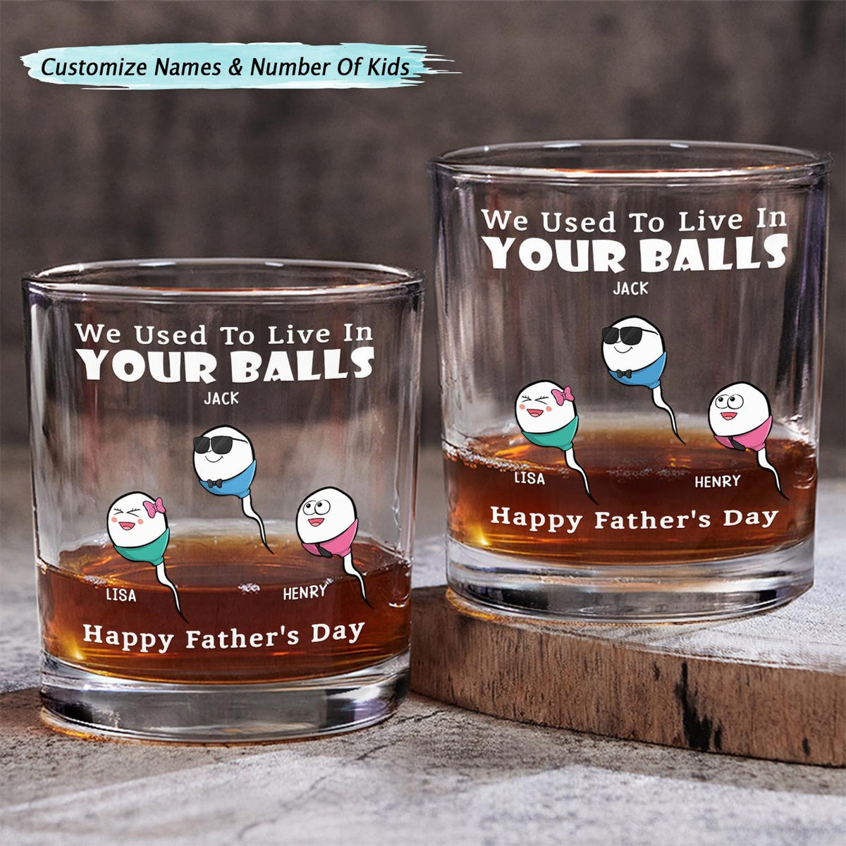We Used To Live In Your Balls Personalized Custom Whiskey Glass, Gift for Dad, Best Dad Ever, Father's Day Gift, Custom Name Wine Glass 2025