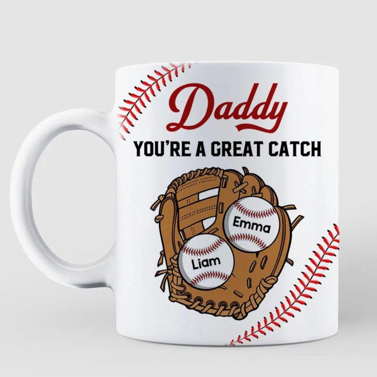 Baseball Daddy You re A Great Catch Gift For Dad Family Personalized Mug