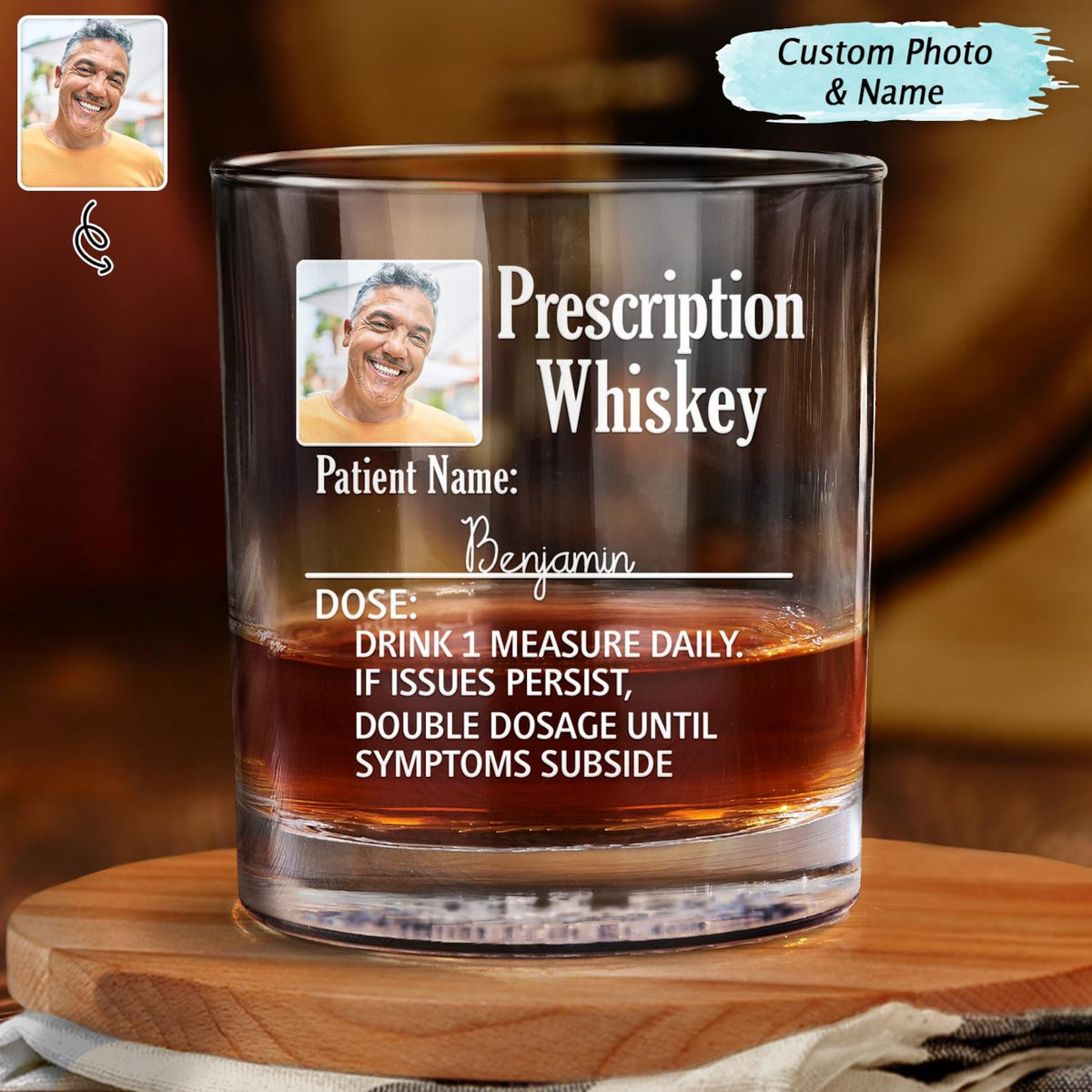 Custom Photo Funny Prescription Drink One Measure Daily Personalized Whiskey Glass, Bourbon Glass with Custom Name, Prescription Wine Glass