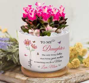 Mother Daughter Plant Pot, The Only Thing Better Than Your Mother, Custom Daughter Plower Pot, Mother's Day Gift for Daughter, New Mom Gift