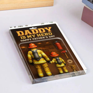 Custom Daddy Is My Hero Firefighter Dad Gift, Personalized Acrylic Block Plaque, Personalized Father's Day Gift for Dad, Gifts for Husband, 3d effect