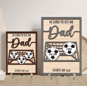 Personalized We Scored The Best Dad Wood Sign, Custom Football Soccer Dad With Kids Name Sign, Father's Gift Ideas For Dad, Gift for Dad