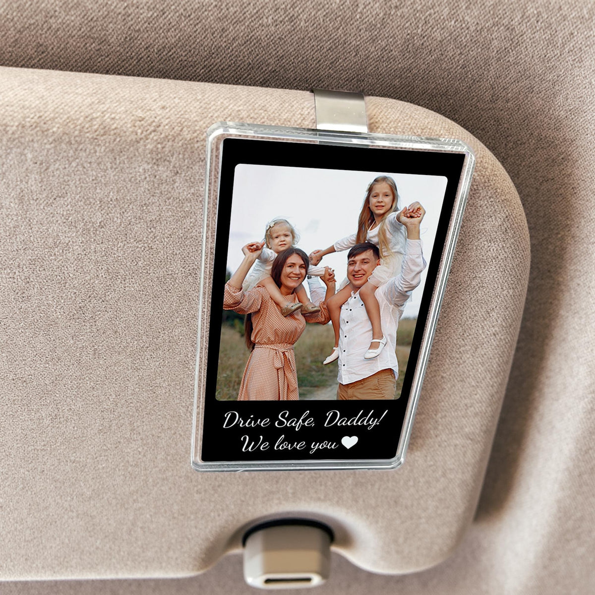Custom Fathers Day Gift For Dad Photo Car Visor Clip, Drive Safe Daddy, Husband Gift Drive Safe Sun Visor Clip, Acrylic Car Accessories