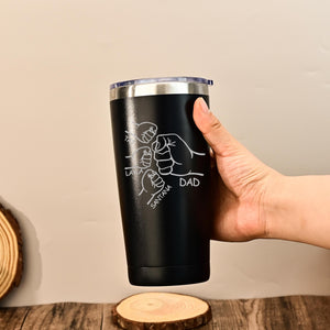 Dad Fist Bump Kids Names Tumbler, Fathers Day Gift for Daddy, Laser Engraved 20oz Stainless Steel Cup, Personalised Tumbler for Dad