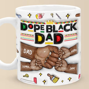 Personalized Dope Black Dad 3D EFFECT Mug with Kids Names Custom Fist Bump African American Father s Day Gift from Son or Daughter, Best Dad Ever