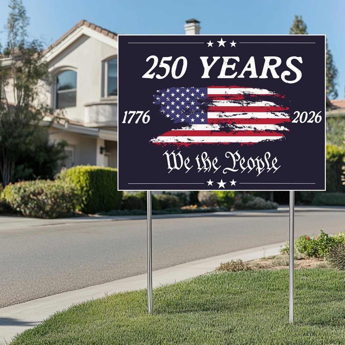USA 250 YEARS Yard Signs, Patriotic USA Yard Decor, We the People Sign, 4th of July Yard Sign, America Celebration Sign