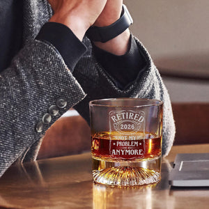Retirement Gift, Retired 2026 Whiskey Glass, Funny Retirement Gift for Men, Not My Problem Anymore Glass