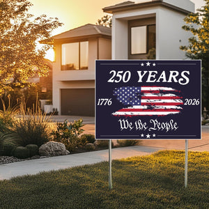 USA 250 YEARS Yard Signs, Patriotic USA Yard Decor, We the People Sign, 4th of July Yard Sign, America Celebration Sign