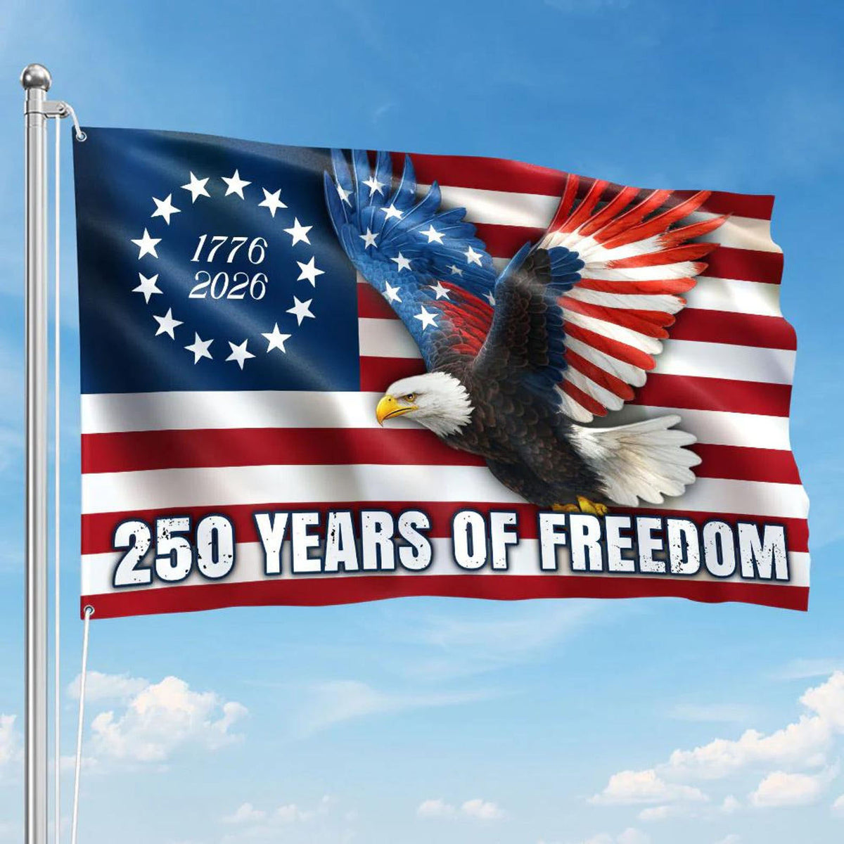 250 Years Freedom USA Flag, 1776 2026 Eagle Betsy Ross Grommet Flag, Multiple Style American History Patriotic Banner, Outdoor Wall Decor