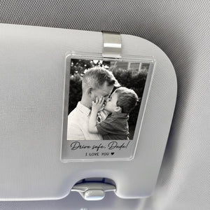 Personalized Dad Gifts, Custom Photo Car Visor Clip, Drive Safe Daddy Sun Visor Clip, Fathers Day Gift, Gift For Husband, Car Accessories
