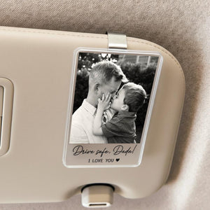 Personalized Dad Gifts, Custom Photo Car Visor Clip, Drive Safe Daddy Sun Visor Clip, Fathers Day Gift, Gift For Husband, Car Accessories