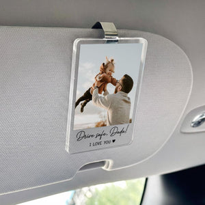 Personalized Dad Gifts, Custom Photo Car Visor Clip, Drive Safe Daddy Sun Visor Clip, Fathers Day Gift, Gift For Husband, Car Accessories