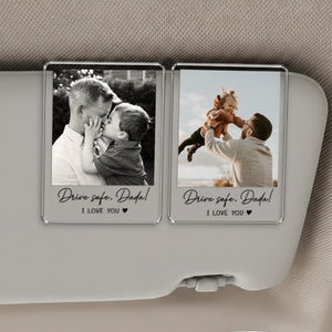 Personalized Dad Gifts, Custom Photo Car Visor Clip, Drive Safe Daddy Sun Visor Clip, Fathers Day Gift, Gift For Husband, Car Accessories
