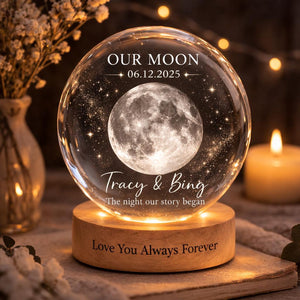 Personalized Moon Phase Crystal Ball Night Light, Our Special Day Moon Lamp, Custom Night Sky By Date Gift, Anniversary Gift For Couple