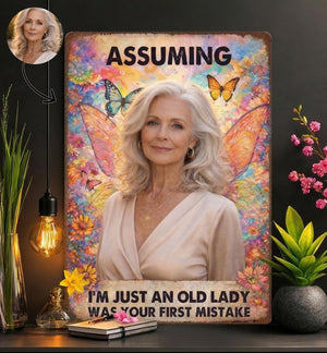 Personalized Assuming I'm Just an Old Lady Metal Sign, Custom Photo Funny Old Lady Gift, Personalized Grandma Wall Decor Gift