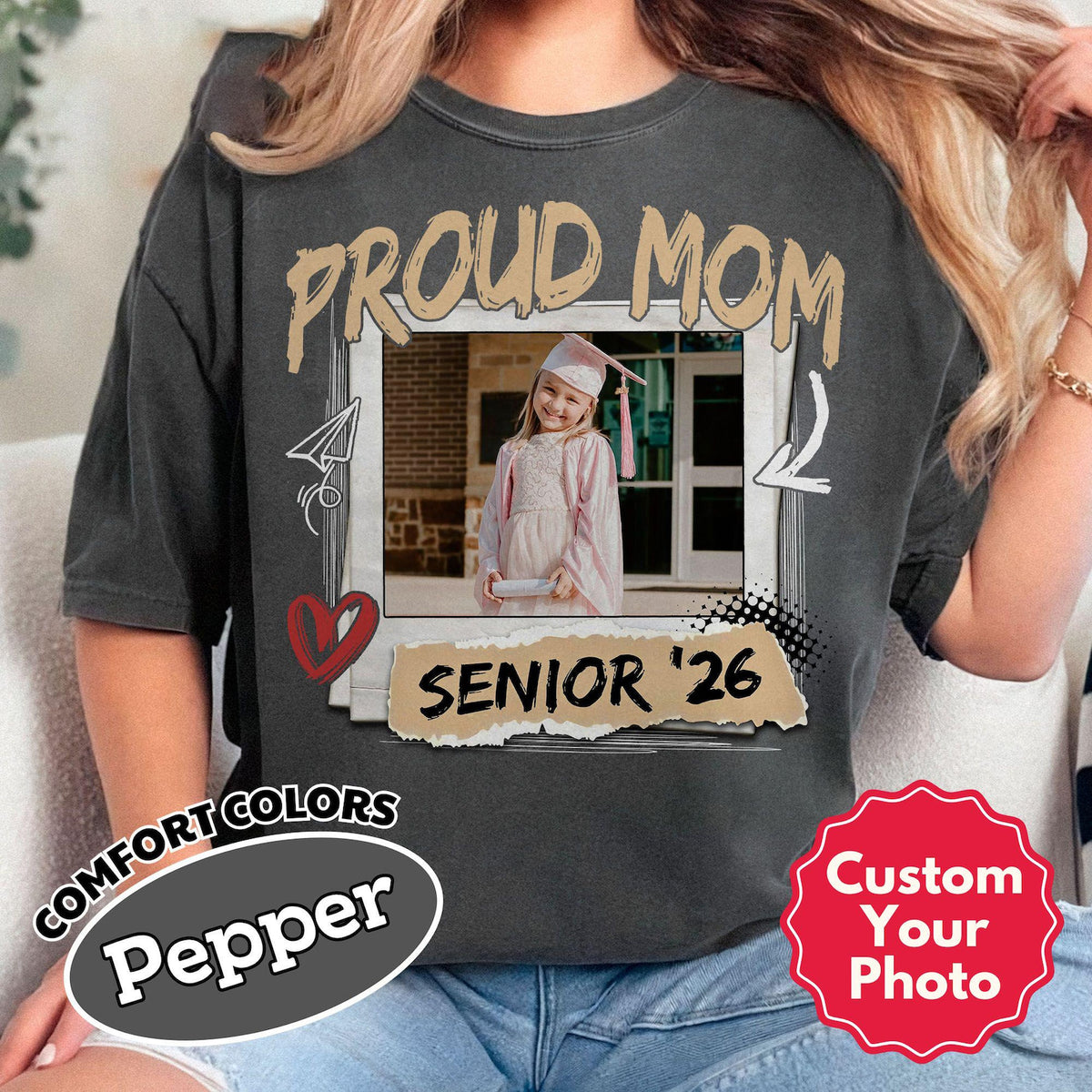 Comfort Colors Senior Mom 2026 Shirt, Custom Photo Class of 2026 Family Shirt, Proud Mom of 2026 Graduate,Custom Senior Mom Graduation Shirt