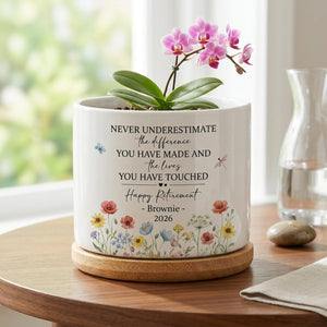 Personalized Retirement Gift for Women, Retirement Planter Pot, Never Underestimate the Difference You Have Made, Coworker Retirement Gift