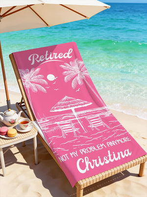 Personalized Retirement Beach Towel,Custom Retirement Gifts,Retired And Relaxed,Retirement Party,Tropical Bath Towel,Funny Retirement