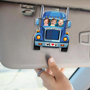 Custom Trucker Kids Photo Car Visor Clip For Dad, Drive Safe Dad Sun Visor Clip, Drive Safe Gift For Grandpa, Father's Day Gift For Husband