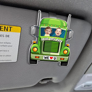 Custom Trucker Kids Photo Car Visor Clip For Dad, Drive Safe Dad Sun Visor Clip, Drive Safe Gift For Grandpa, Father's Day Gift For Husband