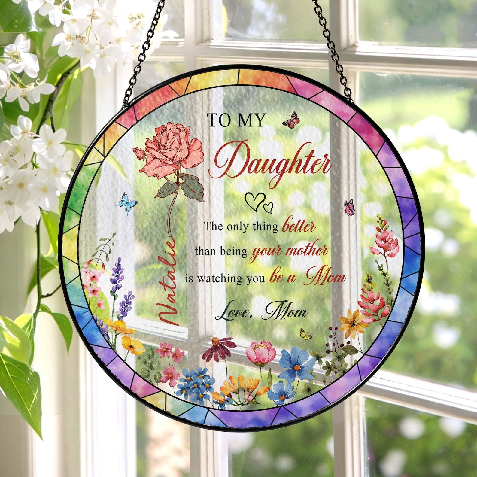 The Only Thing Better Than Being Your Mother Stained Glass, Daughter Flower Suncatcher, New Mom Gift, Mothers Day Gift for Daughter from Mom