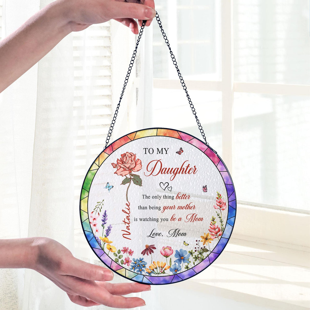 The Only Thing Better Than Being Your Mother Stained Glass, Daughter Flower Suncatcher, New Mom Gift, Mothers Day Gift for Daughter from Mom