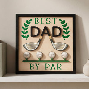 Best Dad By Par Golf Sign, Personalized Golf Gifts for Dad, Fathers Day Gift, Birthday Gift for Dad, Custom Wooden Sign Decor, Dad Sign