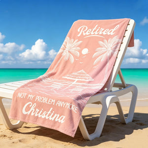 Personalized Retirement Beach Towel,Custom Retirement Gifts,Retired And Relaxed,Retirement Party,Tropical Bath Towel,Funny Retirement