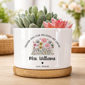 Personalized Teacher Ceramic Pot Planter, Thank You for Helping Me Grow Planter, Teacher Appreciation Gift, Teacher Gift