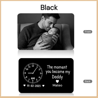 The Moment You Became My Daddy Memorial Gift, Custom Baby Photo Metal Wallet Card, Baby Birth Record Gift, Gift for New Dad,1st Father's Day