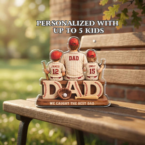 We Caught the Best Dad Baseball, Personalized 2D Acrylic Plaque, Custom Father's Day Gift for Dad, Gift for Husband, Grandpa, Heartfelt Gift