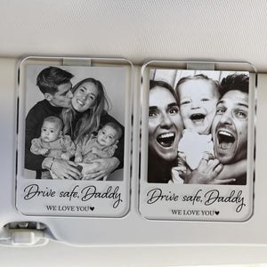 Custom Fathers Day Gift For Dad Photo Car Visor Clip, Drive Safe Daddy Gift, Husband Gift Drive Safe Sun Visor Clip, Acrylic Car Accessories