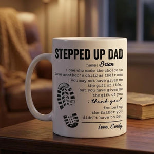 Personalized Stepped Up Dad Mug, Step Dad Gift Coffee Cup, Bonus Dad Appreciation Gift, Father's Day Mug for Step Father
