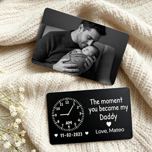 The Moment You Became My Daddy Memorial Gift, Custom Baby Photo Metal Wallet Card, Baby Birth Record Gift, Gift for New Dad,1st Father's Day