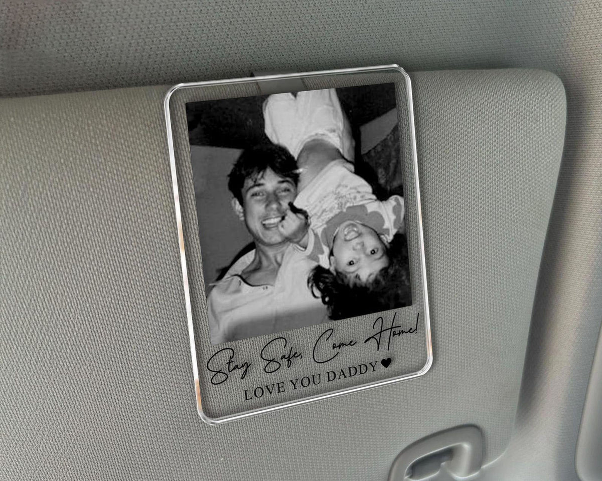 Personalized Unique Gift For Dad, Custom Photo Car Visor Clip, Baby Photo Car Sun Visor, Drive Safe Daddy, 1st Fathers Day Gift For Husband