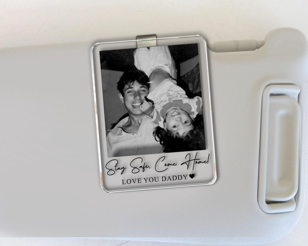 Personalized Unique Gift For Dad, Custom Photo Car Visor Clip, Baby Photo Car Sun Visor, Drive Safe Daddy, 1st Fathers Day Gift For Husband