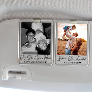 Personalized Unique Gift For Dad, Custom Photo Car Visor Clip, Baby Photo Car Sun Visor, Drive Safe Daddy, 1st Fathers Day Gift For Husband