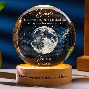Personalized Dad Moons Phase Crystal Ball Night Light, The Day You Became My Dad Gift,Moons Phase Night Light,Father's Day Gift,Gift for Dad