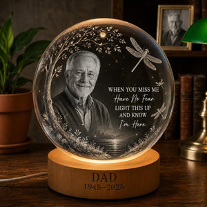 Personalized Photo Memorial Crystal Globe Lamp, Custom Remembrance Light, When You Miss Me Have No Fear Keepsake, Bereavement Gift