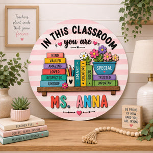 Personalized Teacher Classroom Sign, Custom Teacher Name Sign, In This Classroom You Are Loved Sign, Teacher Gift, Classroom Door Hanger