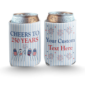 Custom Cheers to 250 Years Can Coolers, Personalized USA 250th Anniversary Drink Sleeves, 4th of July BBQ Party Favors,