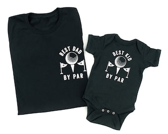 Best Dad + Kid By Par - Father and Son Shirts | Father's Day Gift | Father and Daughter Shirts | Golf Tee