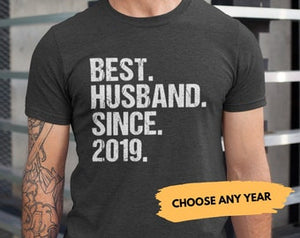 Custom Wedding Anniversary Gift Shirt, Best Husband Since Shirt, Funny Mens Anniversary