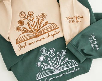 Just One More Chapter Embroidered Sweatshirt-Book Lover Sweatshirt, Reading Sweater, Bookish Hoodie, Book Lover Gift, Bookish Gift