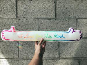 I Love You This Much Pillow Plush