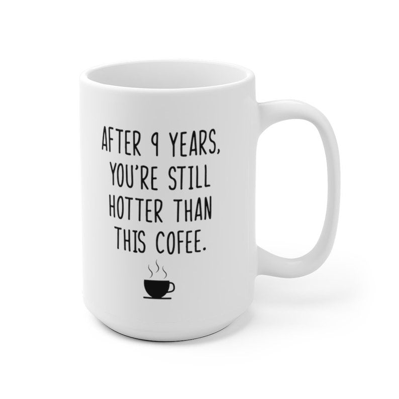 Pottery Anniversary Funny Mug, 9th Anniversary Gift for Husband Wife, 9 Year Anniversary Gift for Him Her Boyfriend Girlfriend Couple