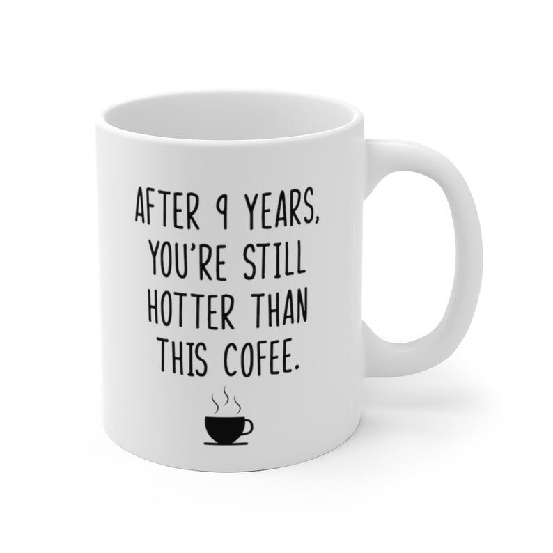 Pottery Anniversary Funny Mug, 9th Anniversary Gift for Husband Wife, 9 Year Anniversary Gift for Him Her Boyfriend Girlfriend Couple