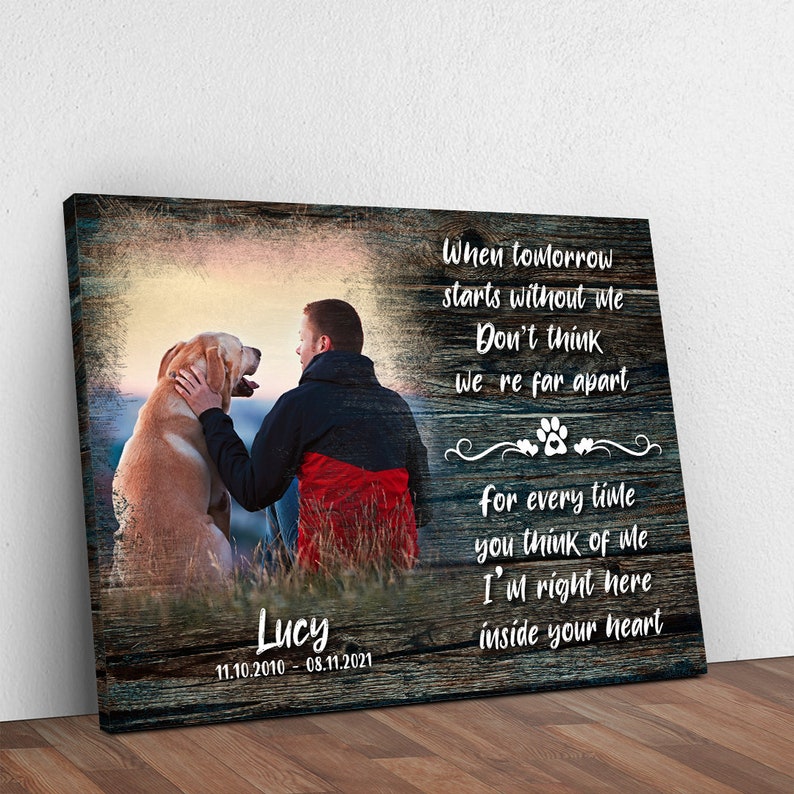 When tomorrow starts without me Dog Memorial Gift Wall Art | When Tomorrow Starts Without Me Memorial Canvas | Pet Memorial Gift Wall Decor | Pet Memorial Frame Custom il_794xN.2945077012_6htr.jpg