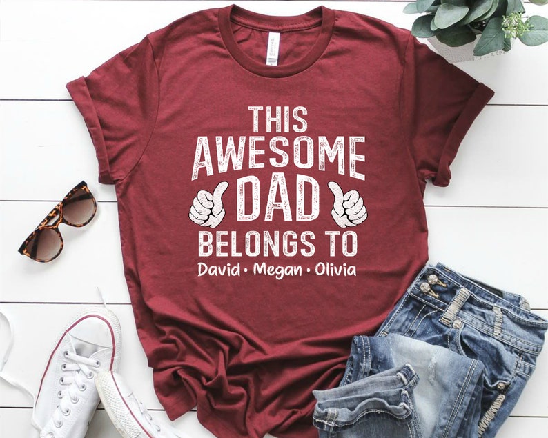 Personalized This Awesome Dad Belongs to Shirt, Personalized Dad Shirt With Kid Names, Custom Fathers Day Shirt